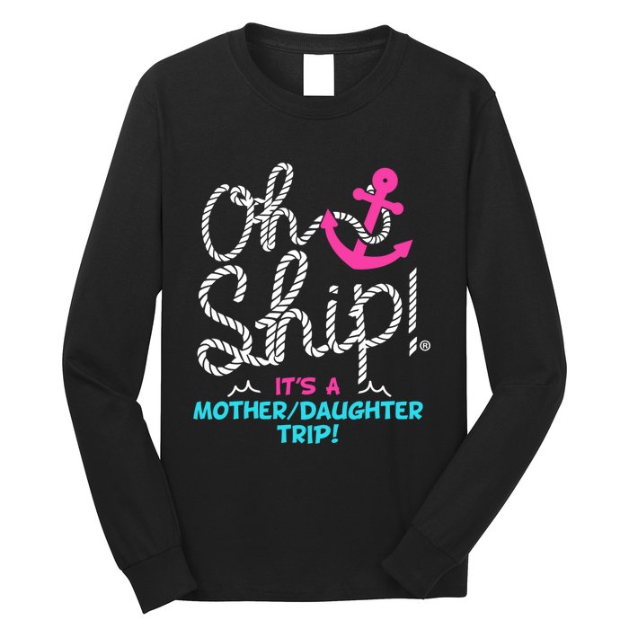 ItS A Mother Daughter Trip Cruise Long Sleeve Shirt