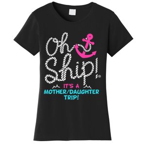 ItS A Mother Daughter Trip Cruise Women's T-Shirt