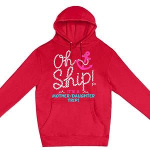 ItS A Mother Daughter Trip Cruise Premium Pullover Hoodie