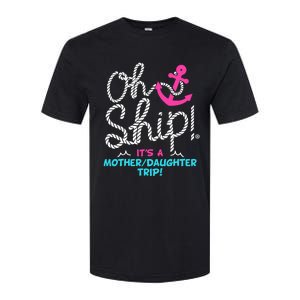 ItS A Mother Daughter Trip Cruise Softstyle CVC T-Shirt