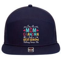 I'm A Mom Grandma And A Great Grandma Nothing Scares Me 7 Panel Mesh Trucker Snapback Hat