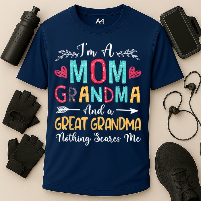 I'm A Mom Grandma And A Great Grandma Nothing Scares Me Cooling Performance Crew T-Shirt