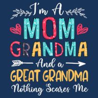I'm A Mom Grandma And A Great Grandma Nothing Scares Me Cooling Performance Crew T-Shirt