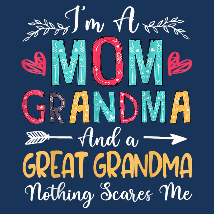 I'm A Mom Grandma And A Great Grandma Nothing Scares Me Cooling Performance Crew T-Shirt