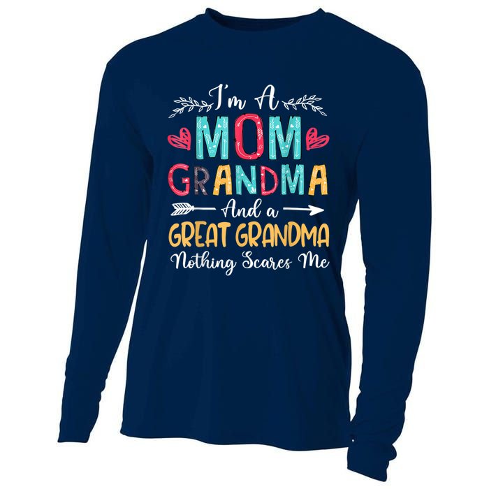 I'm A Mom Grandma And A Great Grandma Nothing Scares Me Cooling Performance Long Sleeve Crew