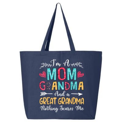 I'm A Mom Grandma And A Great Grandma Nothing Scares Me 25L Jumbo Tote