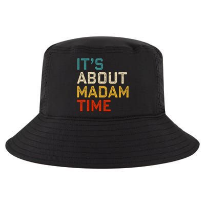 ItS About Madam Time Kamala Harris 2024 President Cool Comfort Performance Bucket Hat