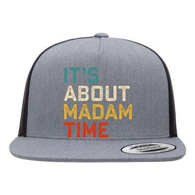 ItS About Madam Time Kamala Harris 2024 President Flat Bill Trucker Hat