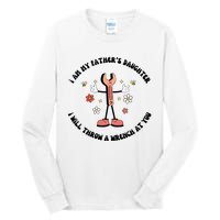 I Am My FatherS Daughter I Will Throw A Wrench At You Tall Long Sleeve T-Shirt