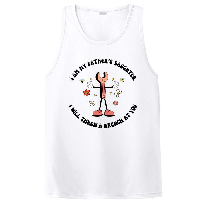 I Am My FatherS Daughter I Will Throw A Wrench At You PosiCharge Competitor Tank