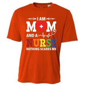 I Am Mom And Nurse Nothing Scares Me Nurse Day Appreciation Gift Cooling Performance Crew T-Shirt