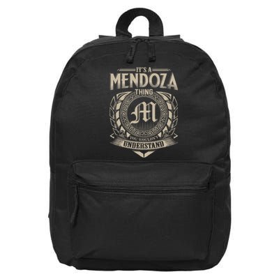 Its A MENDOZA Thing You Wouldnt Understand Name Vintage 16 in Basic Backpack