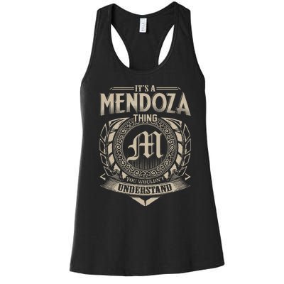 Its A MENDOZA Thing You Wouldnt Understand Name Vintage Women's Racerback Tank