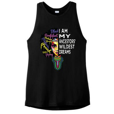 I Am My Ancestors Wildest Dreams Black History Month Ladies PosiCharge Tri-Blend Wicking Tank