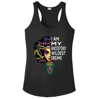 I Am My Ancestors Wildest Dreams Black History Month Ladies PosiCharge Competitor Racerback Tank