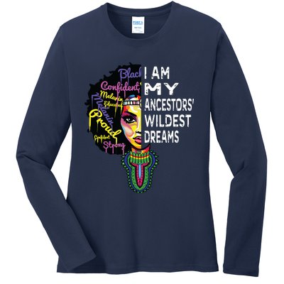 I Am My Ancestors Wildest Dreams Black History Month Ladies Long Sleeve Shirt