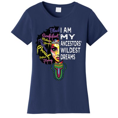 I Am My Ancestors Wildest Dreams Black History Month Women's T-Shirt