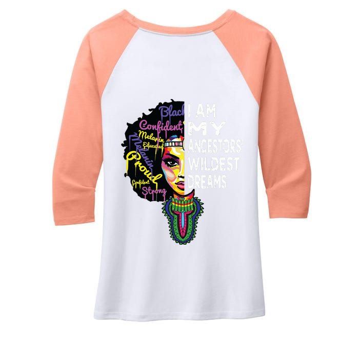 I Am My Ancestors Wildest Dreams Black History Month Women's Tri-Blend 3/4-Sleeve Raglan Shirt