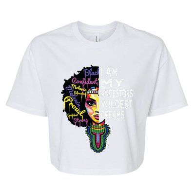 I Am My Ancestors Wildest Dreams Black History Month Bella+Canvas Jersey Crop Tee