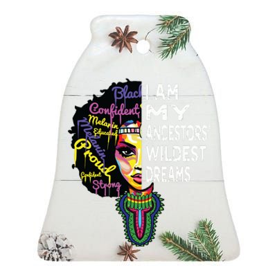 I Am My Ancestors Wildest Dreams Black History Month Ceramic Bell Ornament