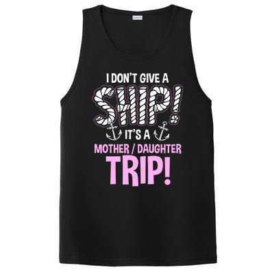 Its A Mother Daughter Trip Cruise Ship Wear Gift PosiCharge Competitor Tank