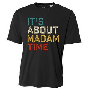 Its About Madam Time Kamala Harris 2024 President Women Gift Cooling Performance Crew T-Shirt