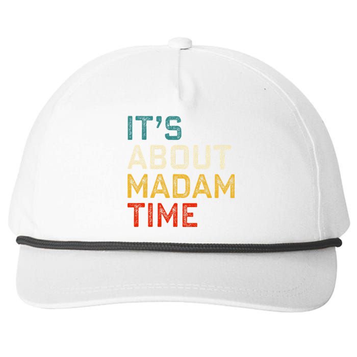 Its About Madam Time Kamala Harris 2024 President Women Gift Snapback Five-Panel Rope Hat