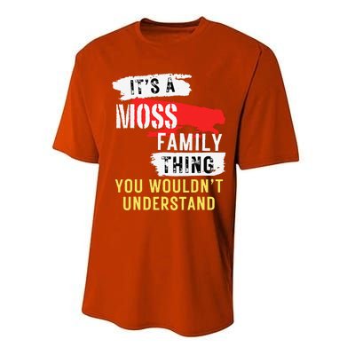 ItS A Moss Family Thing Funny Performance Sprint T-Shirt