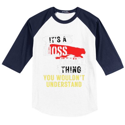 ItS A Moss Family Thing Funny Baseball Sleeve Shirt