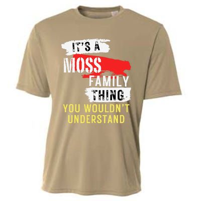 ItS A Moss Family Thing Funny Cooling Performance Crew T-Shirt