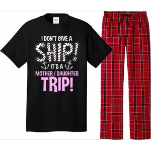 ItS A Mother Daughter Trip Cruise Ship Wear Pajama Set