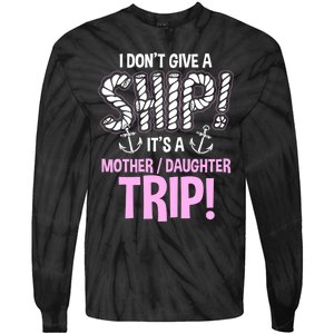 ItS A Mother Daughter Trip Cruise Ship Wear Tie-Dye Long Sleeve Shirt