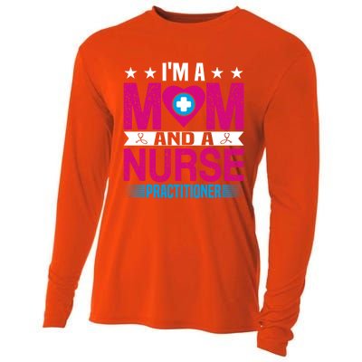 IM A Mom And A Nurse Practitioner Funny Np Nurse Mom Gift Cooling Performance Long Sleeve Crew