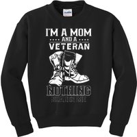 Im A Mom & Veteran Nothing Scares Me Veterans Proud Scare Kids Sweatshirt