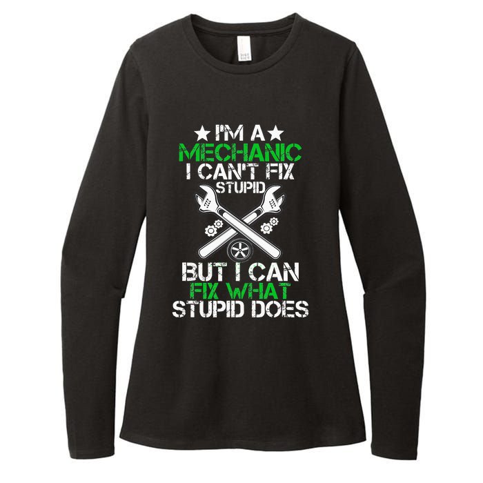 I'm A Mechanic I Can't Fix Stupid Car Mechanic Auto Mechanic Womens CVC Long Sleeve Shirt