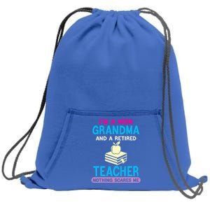 Im A Mom Grandma And A Retired Teacher Grandma Teachers Gift Sweatshirt Cinch Pack Bag