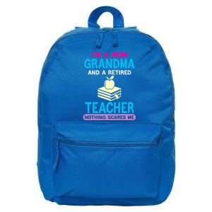 Im A Mom Grandma And A Retired Teacher Grandma Teachers Gift 16 in Basic Backpack