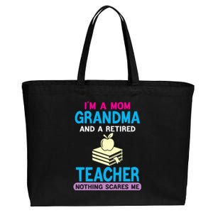 Im A Mom Grandma And A Retired Teacher Grandma Teachers Gift Cotton Canvas Jumbo Tote