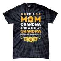 Im A Mom Grandma Great Nothing Scares Me Mothers Day Tie-Dye T-Shirt