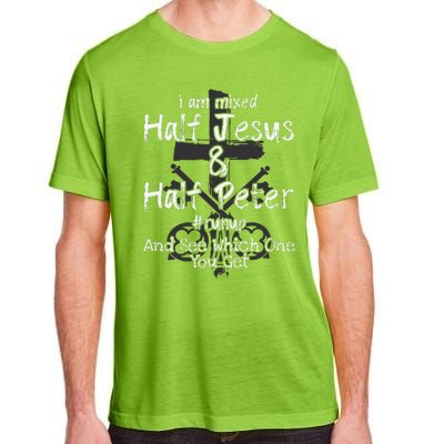 I Am Mixed Half Jesus And Half Peter Christian Runup Gift Adult ChromaSoft Performance T-Shirt