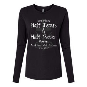 I Am Mixed Half Jesus And Half Peter Christian Runup Gift Womens Cotton Relaxed Long Sleeve T-Shirt