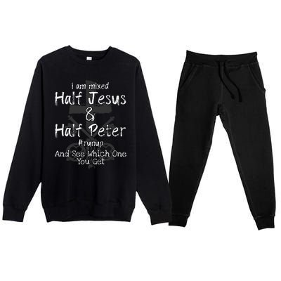 I Am Mixed Half Jesus And Half Peter Christian Runup Gift Premium Crewneck Sweatsuit Set