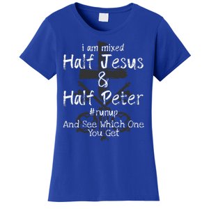 I Am Mixed Half Jesus And Half Peter Christian Runup Gift Women's T-Shirt