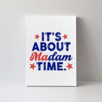 ItS About Madam Time Canvas