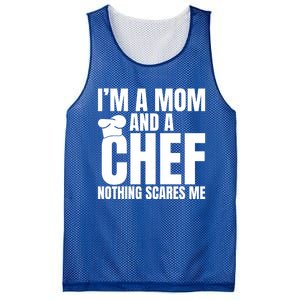 Im A Mom And A Chef Nothing Scares Me Kitchen Culinary Cook Gift Mesh Reversible Basketball Jersey Tank