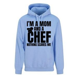 Im A Mom And A Chef Nothing Scares Me Kitchen Culinary Cook Gift Unisex Surf Hoodie