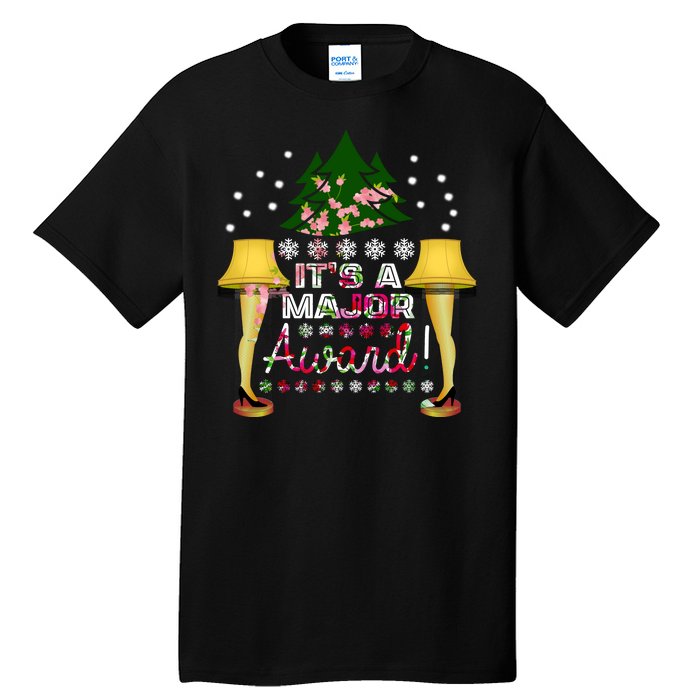 It's A Major Award Funny Christmas Fragile Lamp Leg Tall T-Shirt