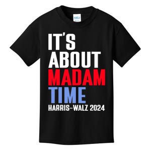 ItS About Madam Time Kamala Harris Tim Walz 2024 Kids T-Shirt