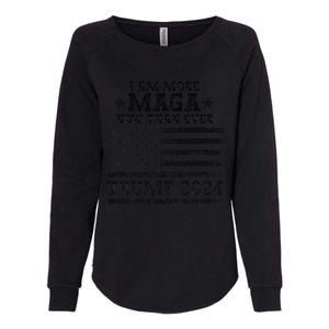 I Am More Maga Now Than Ever Trump 2024 You Missed Trump Womens California Wash Sweatshirt