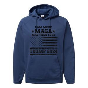 I Am More Maga Now Than Ever Trump 2024 You Missed Trump Performance Fleece Hoodie